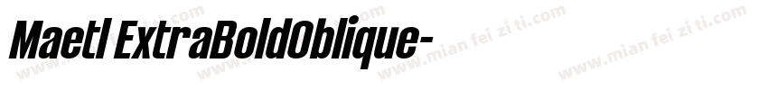 Maetl ExtraBoldOblique字体转换